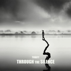 Through The Silence