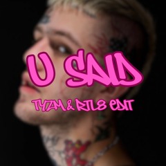 Lil Peep - U Said (TYZM & RTL8 Remix)[FREE DL]