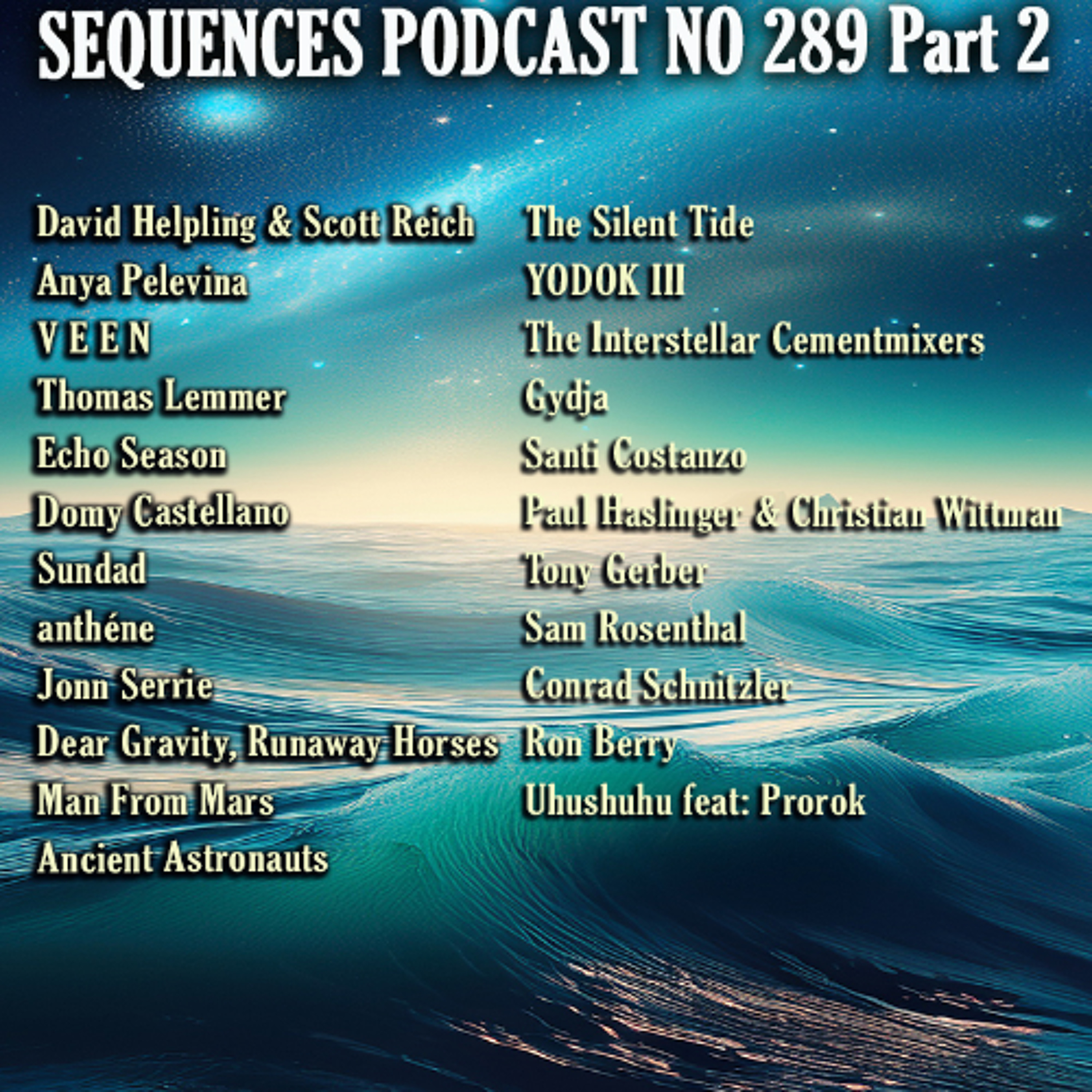 Sequences No 289 Down-Tempo/Dark Ambient Part 2