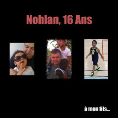 Nohlan, 16 Ans