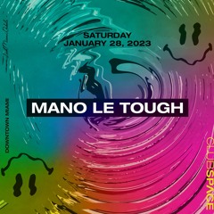Mano Le Tough Space Miami 1-28-2023