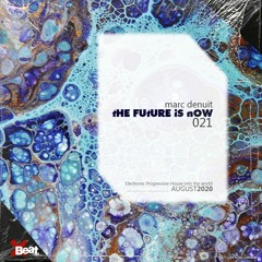 Marc Denuit // The future is now Mix 21 // 31.08.20
