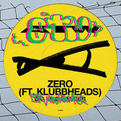 Zero - Big Mad Banger (ft. Klubbheads)