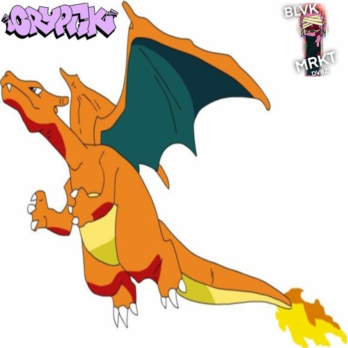 Blvk Mrkt Dvbz X Cryptik Dubz Charizard