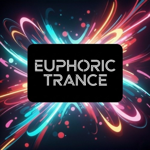 Euphoric Trance