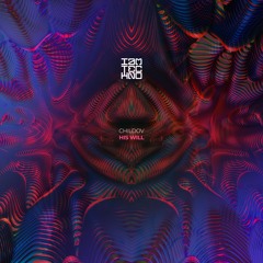 Childov - His Will (Original Mix)