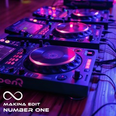 Number One (Makina Edit)