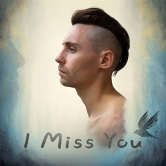 I Miss You (feat. Sammy Hearteyes)