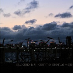 雨 - Ame  (mixed by Kento Morishige)