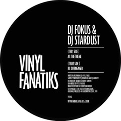 DJ Fokus & DJ Stardust - The Theme - VFS082 - 192mp3 clip