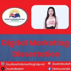 Digital Marketing Dissertation and Proofreading | au.dissertationwritinghelp.net