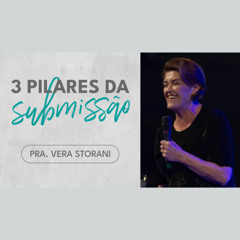 Seja submisso a Deus | Pra. Vera Storani