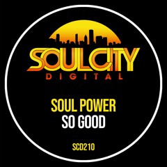Soul Power - So Good (Garage House Radio Mix)