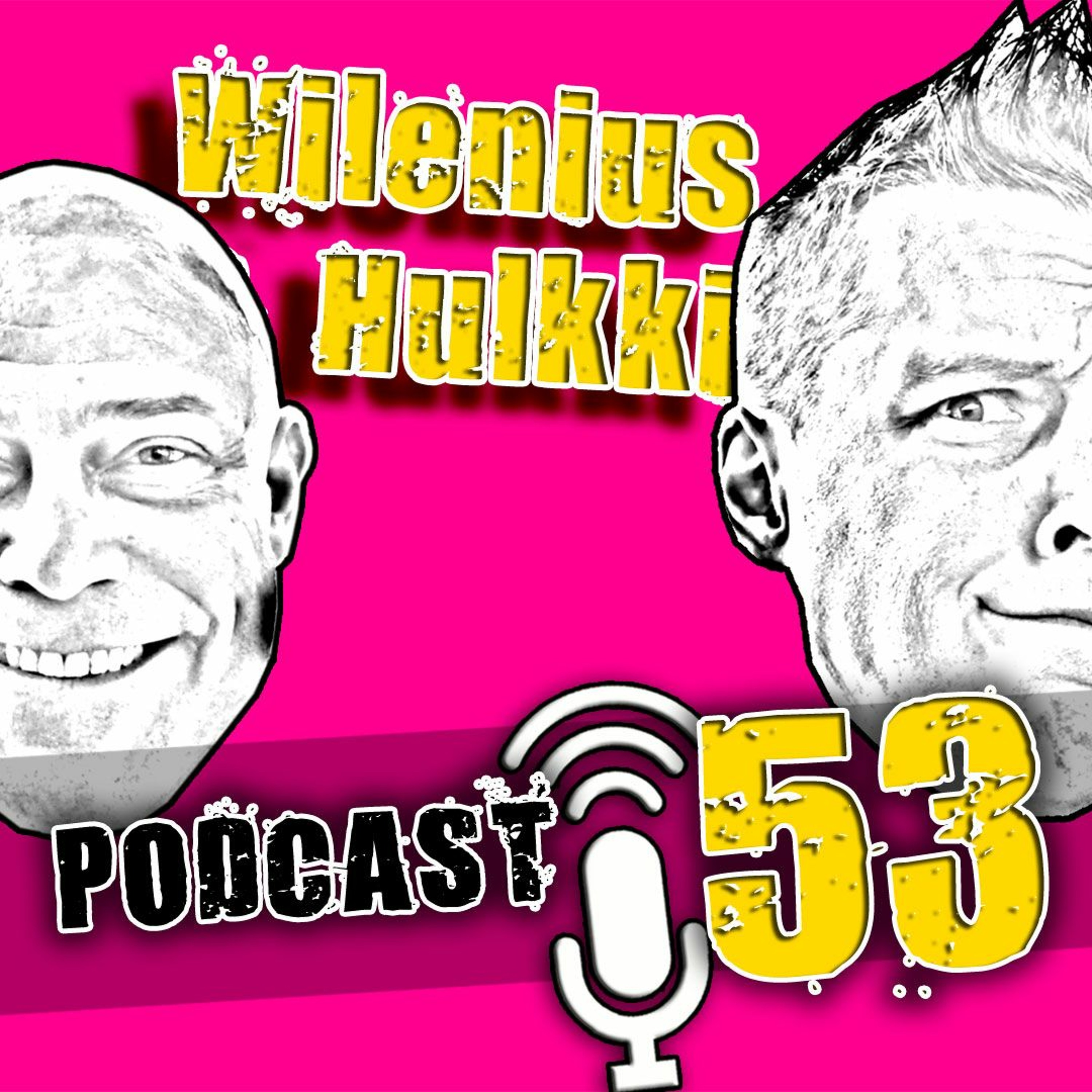 Wilenius & Hulkki PODCAST