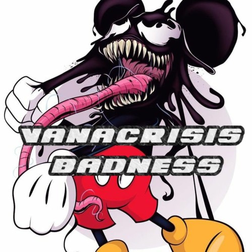 Vanacrisis - Badness ( FREE DOWNLOAD )
