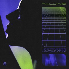 Shdws - Falling