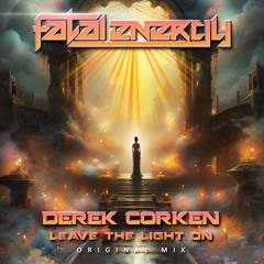 Derek Corken - Leave The Light On (Original Mix)