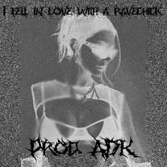 [FREE DOWNLOAD] I FELL IN LOVE WITH A RAVECHICK