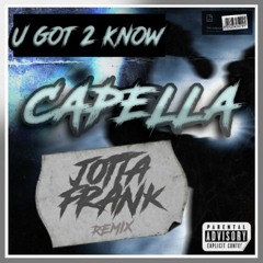 Cappella – U Got 2 Know (JottaFrank Remix) FREE DONWLOAD=>"BUY"
