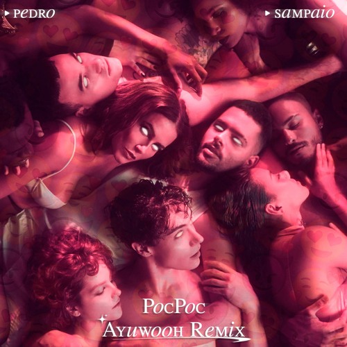 PEDRO SAMPAIO - POCPOC (ayuwooh Remix)