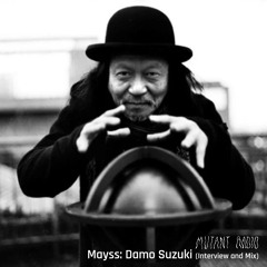 Mayss: Damo Suzuki (Interview and Mix) [08.03.2024]