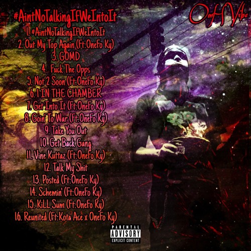 #AintNoTalkingIfWeIntoIt - OmH Vibe