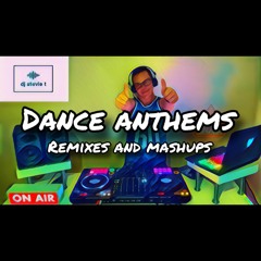 Dance Anthem Remixes And Mashups - Stevie T