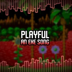 Playful - A Vs. Sonic EXE Song