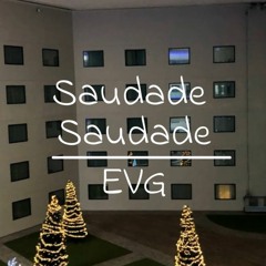 Saudade Saudade by MARO (a cover by EVG)