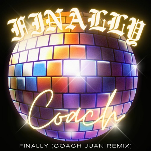 Finally DJ Coach Juans Version