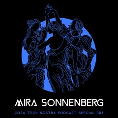 ENSEMBLE X COSA TECH NOSTRA PODCAST SPECIAL 003: Mira Sonnenberg