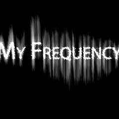 My Frequency