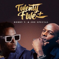 JOE X BOBBY V "TWENTYFIVE" MIX