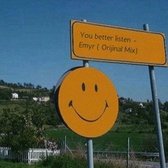 Emyr - You better listen (Original mix)