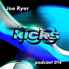 Joe Ryer - 133kicks podcast 014