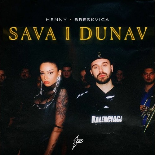 HENNY X BRESKVICA - SAVA I DUNAV