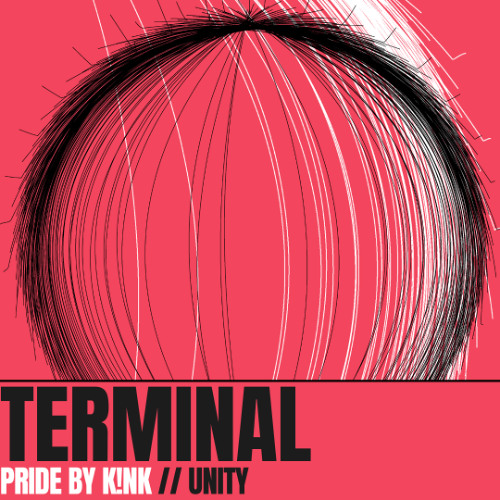 Terminal @ Pride by KINK: UNITY