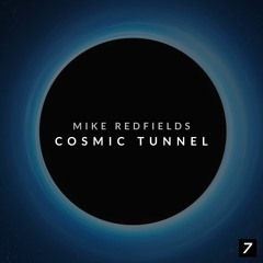 Cosmic Tunnel
