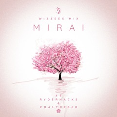 Mirai - Ryderofficial ft Coaltree60