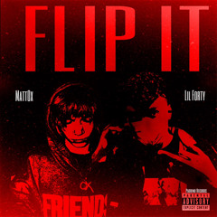 Flip It ft MattOx