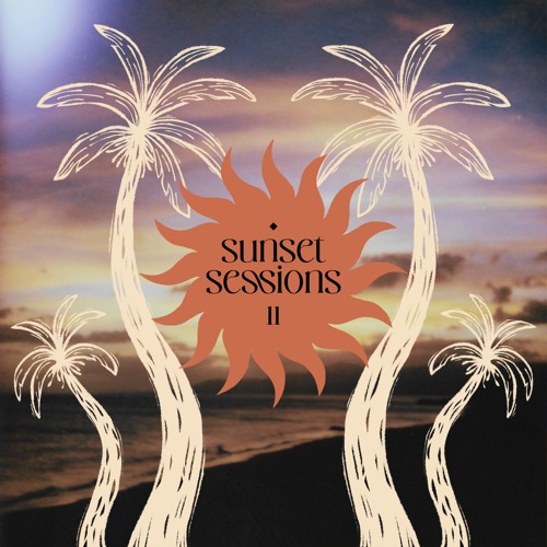 Sunset Sessions - Vol. 11