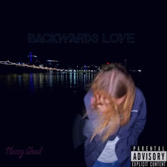Backwards Love (Prod. Bleach God)