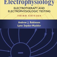 ACCESS KINDLE 📘 Clinical Electrophysiology: Electrotherapy and Electrophysiologic Te