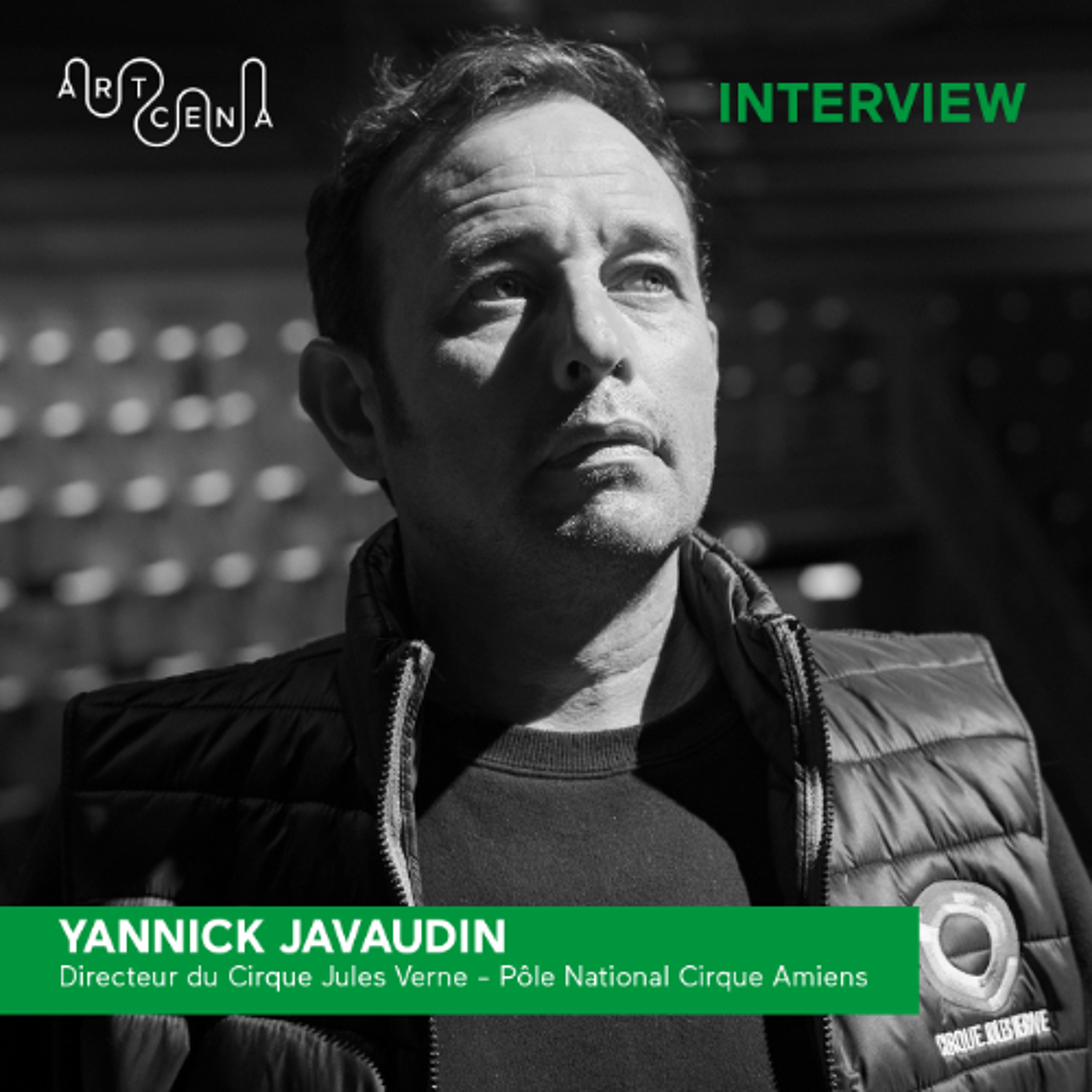 Yannick Javaudin, directeur du Cirque Jules Verne - Pôle National Cirque Amiens
