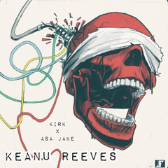 Keanu Reeves (REMIX) w/ Asa Jake