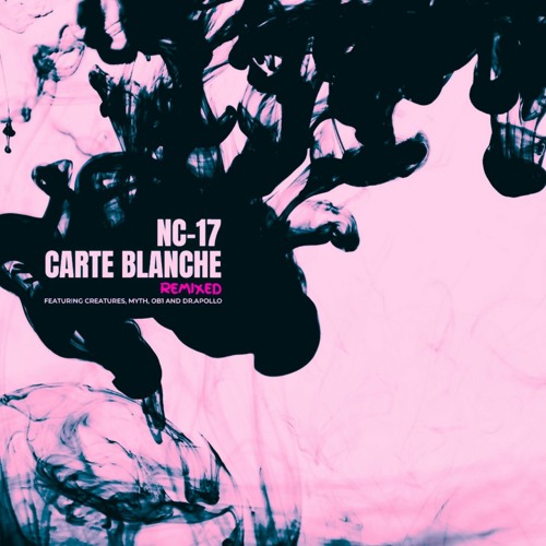 NC-17 'Carte Blanche' (Myth Remix) [Rebel Music]