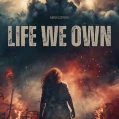 Life We Own