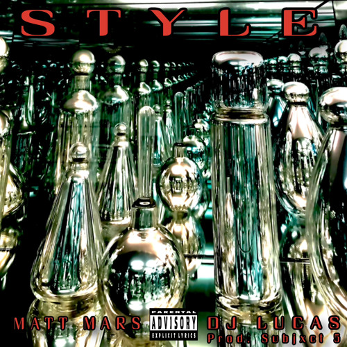 STYLE (FEAT. DJ LUCAS) [PROD. SUBJXCT 5]