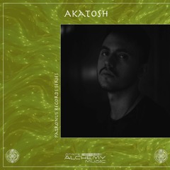 State Alchemy Presents: AKATOSH - PATRONUS RECORDS
