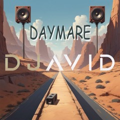 DJavid - Daymare (Original Mix)
